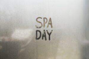 Spa Day Written in steam on glass 